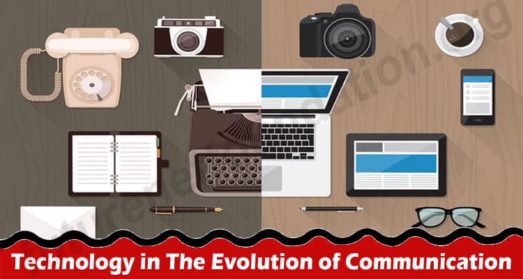 Latest News Technology in The Evolution of Communication