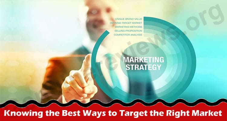 The Best Easy Ways to Target the Right Market