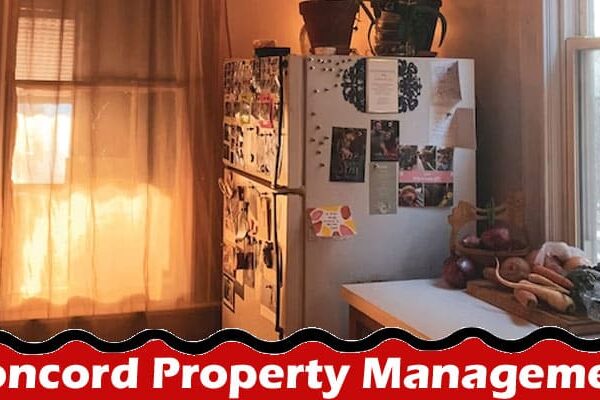 Complete Information About Concord Property Management - 8 Essential Things to Check Off Before Listing Your Rental Property (2023)
