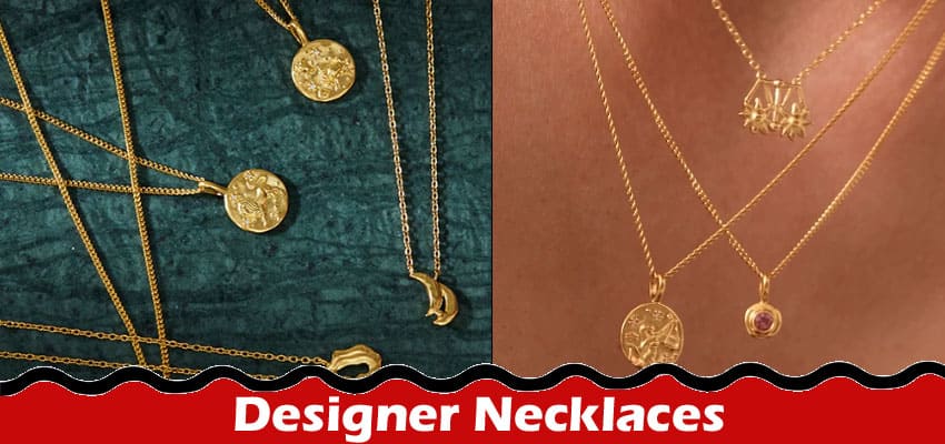 A Timeless Investment Designer Necklaces