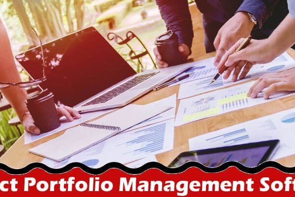 Complete Information About 8 Reasons to Invest in Project Portfolio Management Software