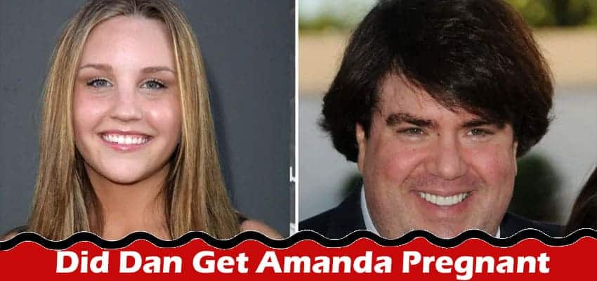 Latest News Did Dan Get Amanda Pregnant