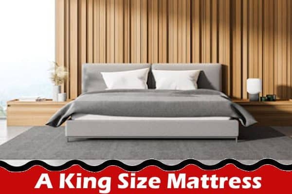 A King Size Mattress What Is It & Which Size Is Best For You